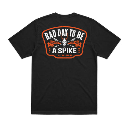 BAD DAY TO BE A SPIKE