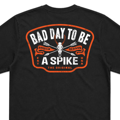 BAD DAY TO BE A SPIKE