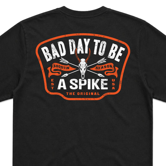 BAD DAY TO BE A SPIKE