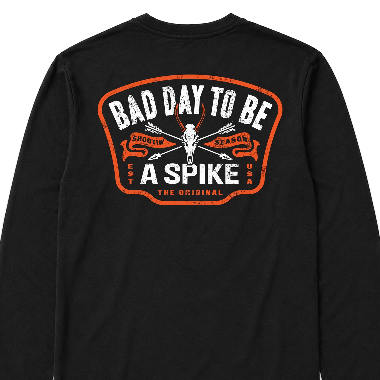 BAD DAY TO BE A SPIKE LONG SLEEVE TEE